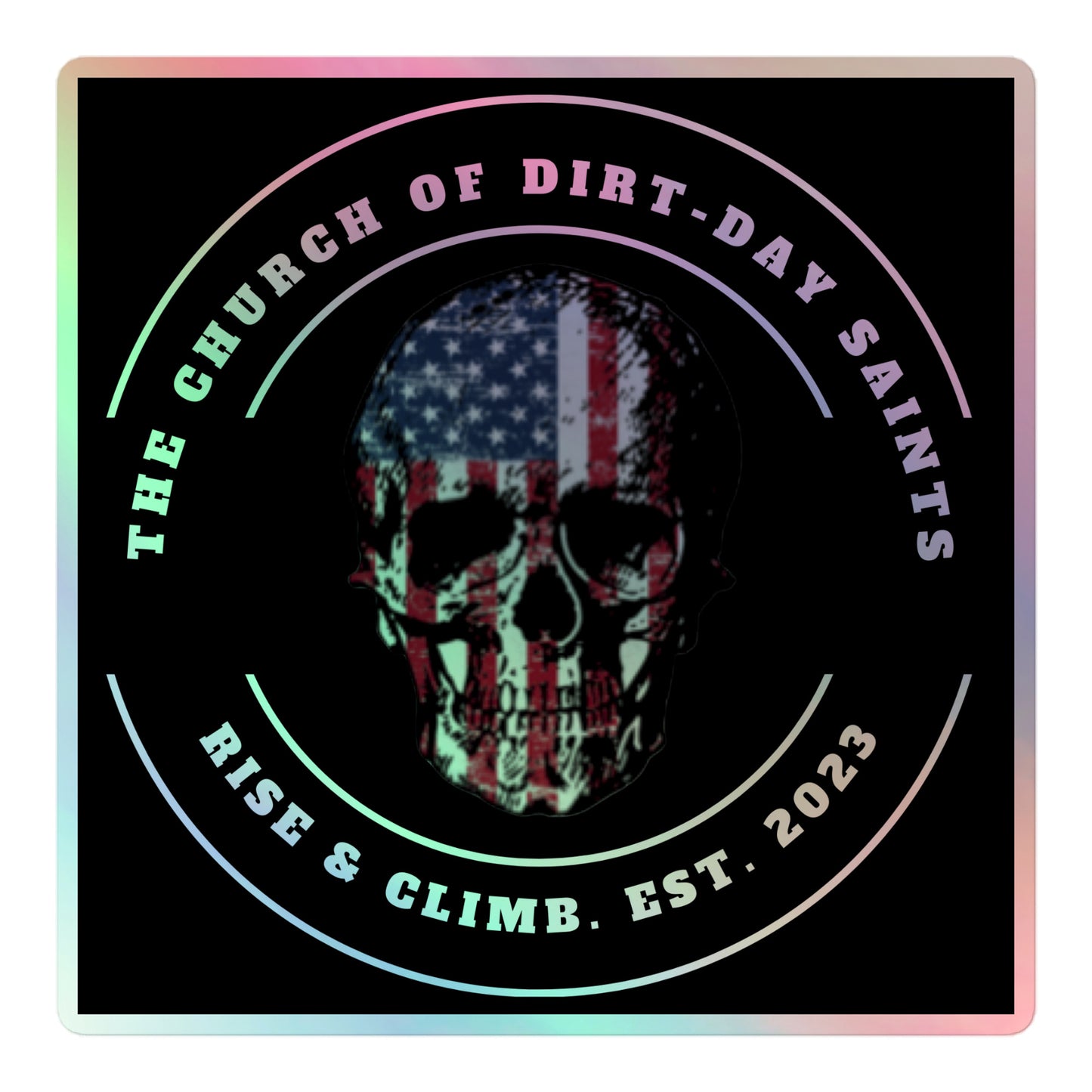 "Rise & Climb" with Skull (Holographic stickers)