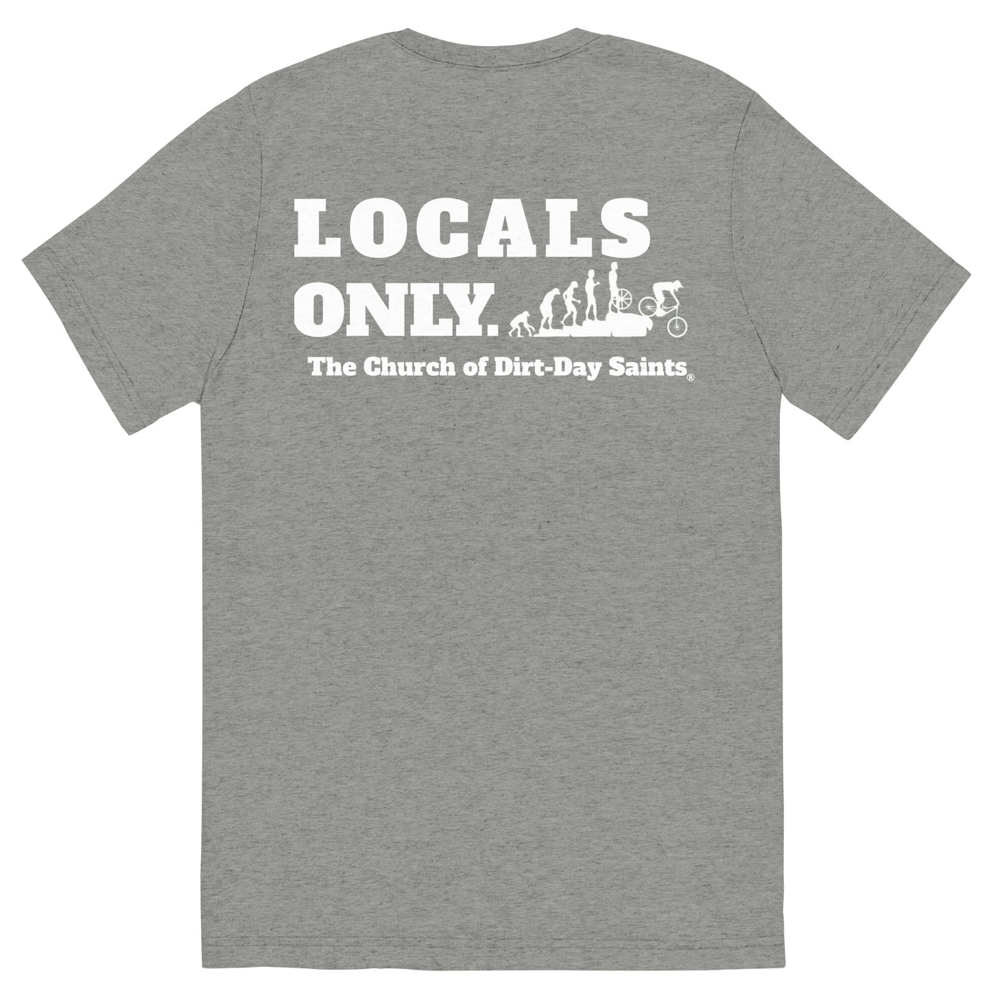 "LOCALS ONLY." (Short sleeve t-shirt)