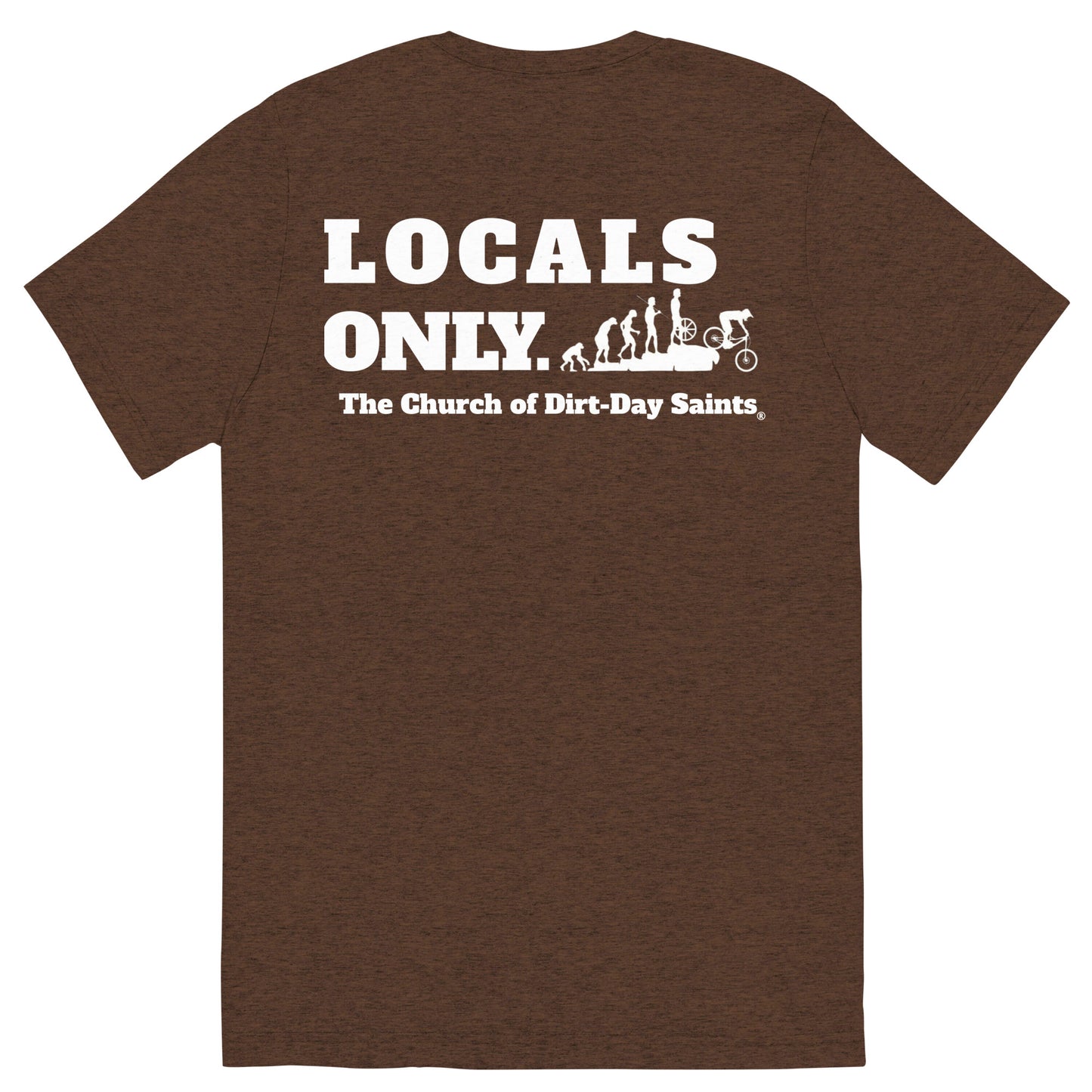 "LOCALS ONLY." (Short sleeve t-shirt)
