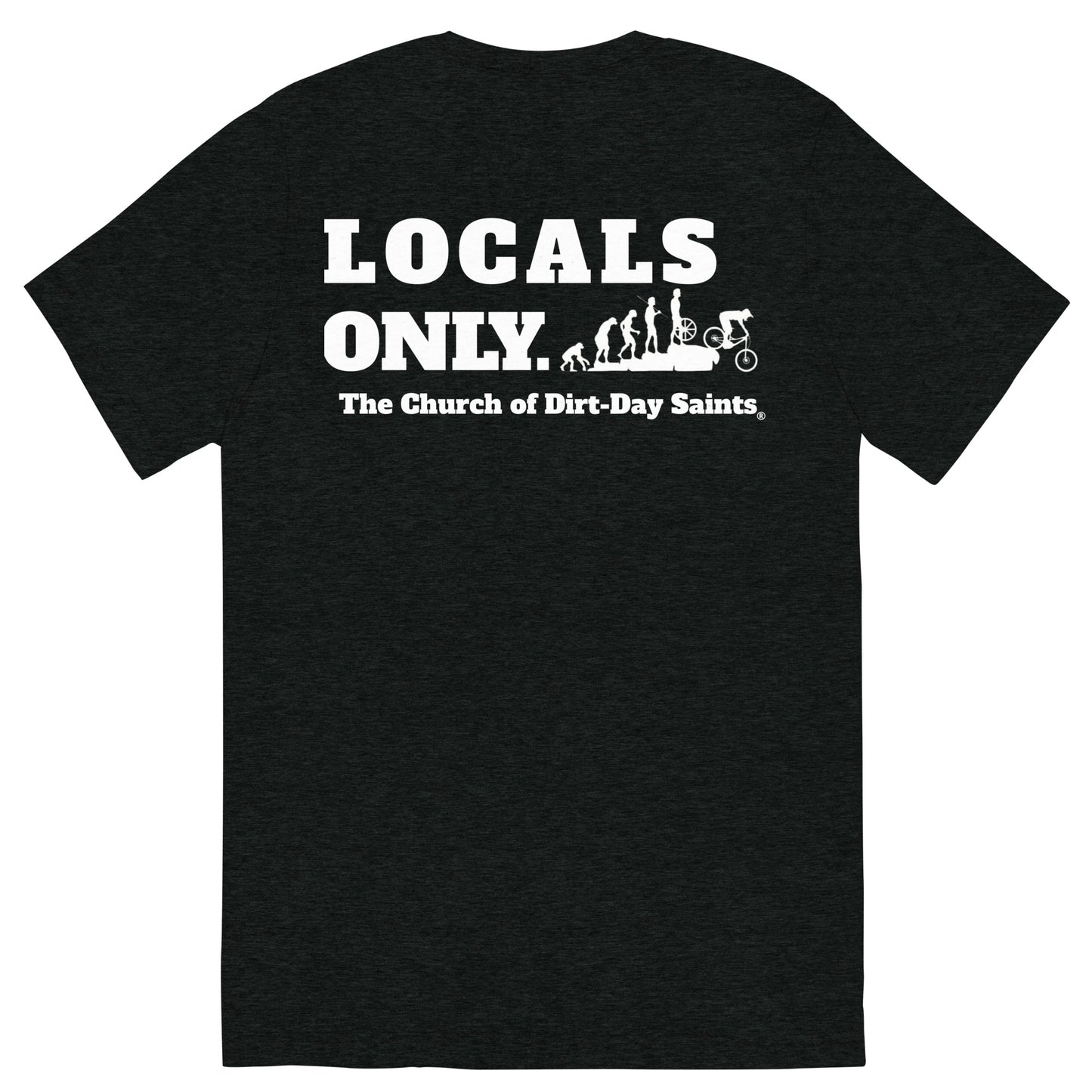 "LOCALS ONLY." (Short sleeve t-shirt)