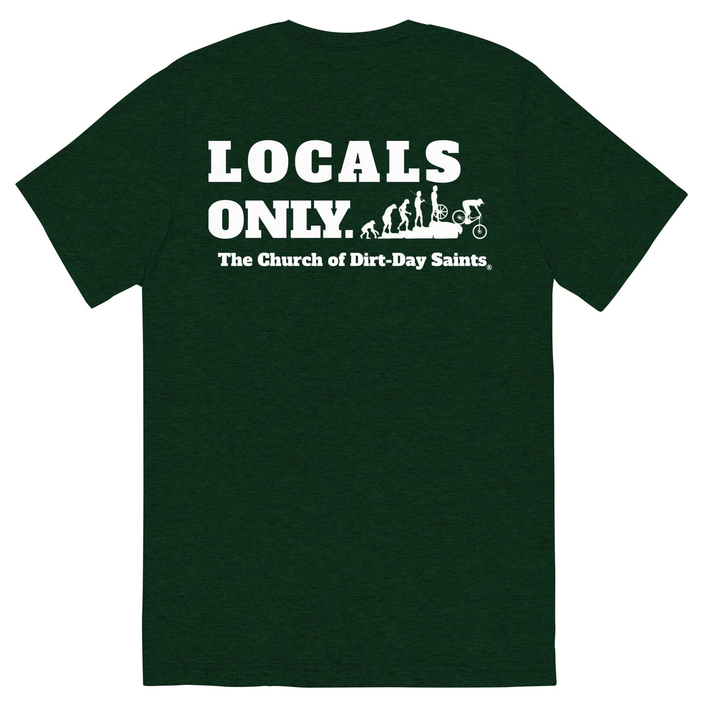 "LOCALS ONLY." (Short sleeve t-shirt)