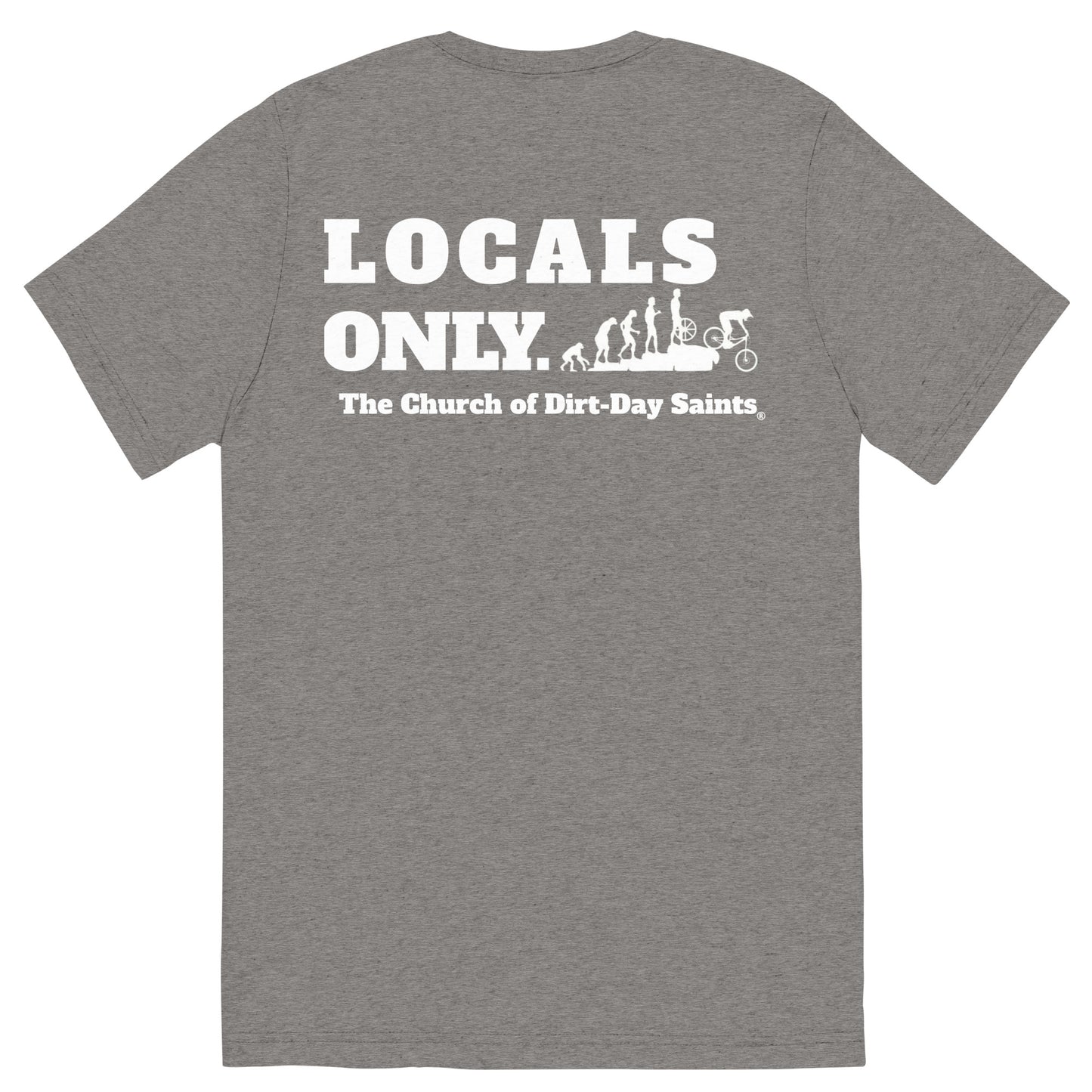 "LOCALS ONLY." (Short sleeve t-shirt)