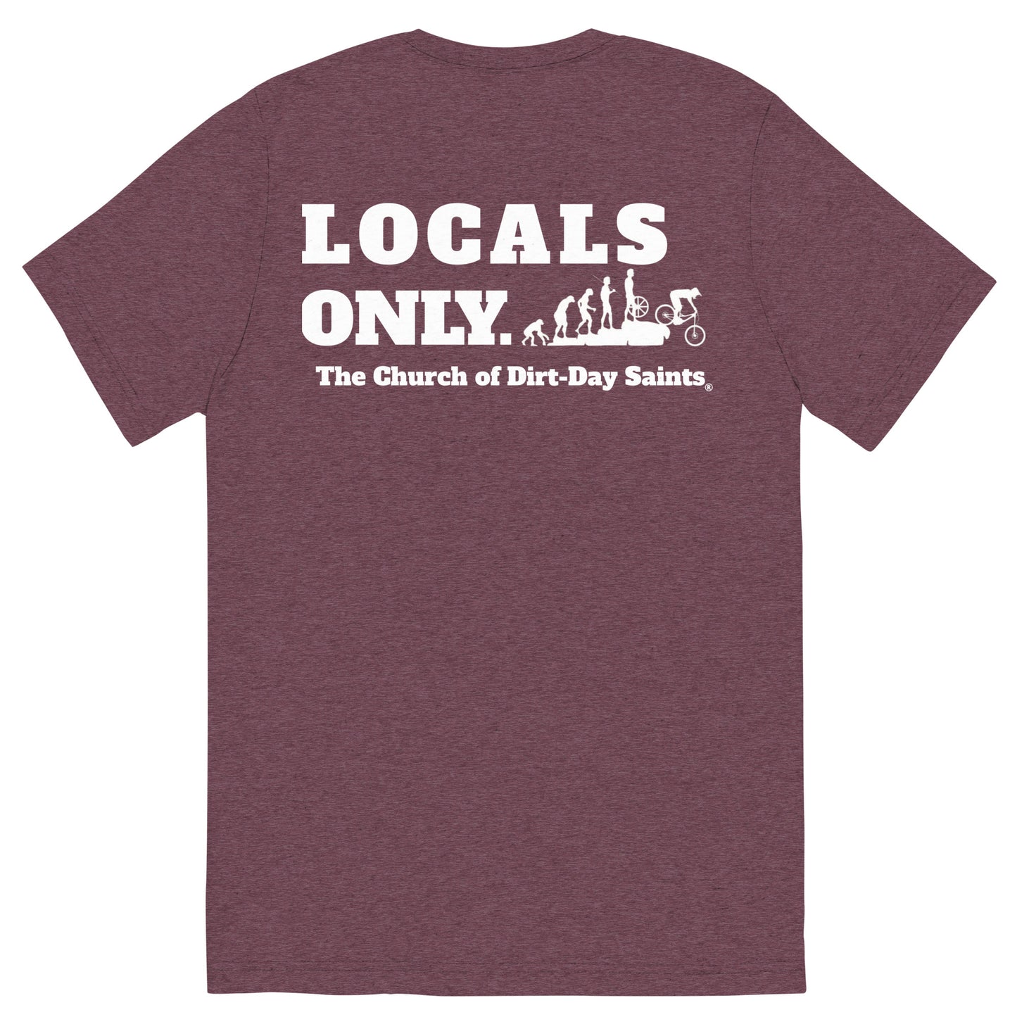 "LOCALS ONLY." (Short sleeve t-shirt)