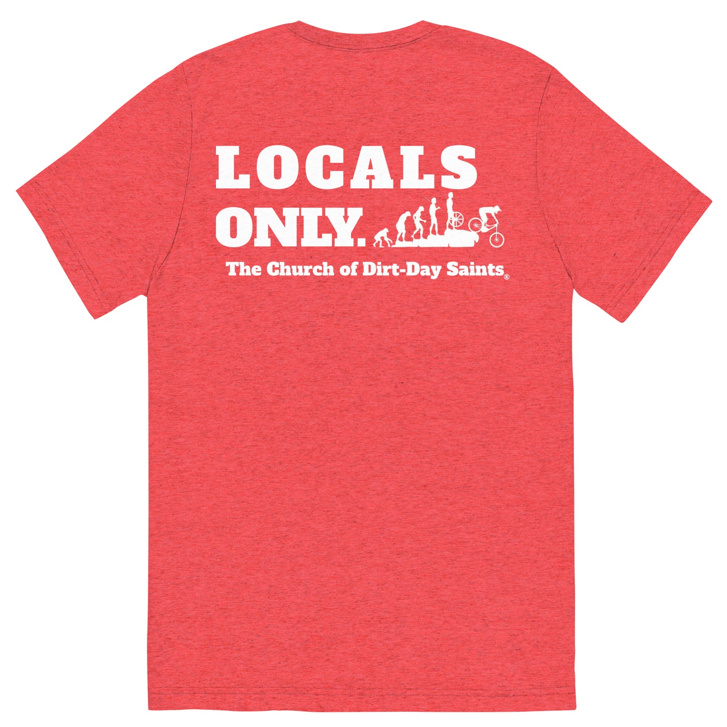 "LOCALS ONLY." (Short sleeve t-shirt)