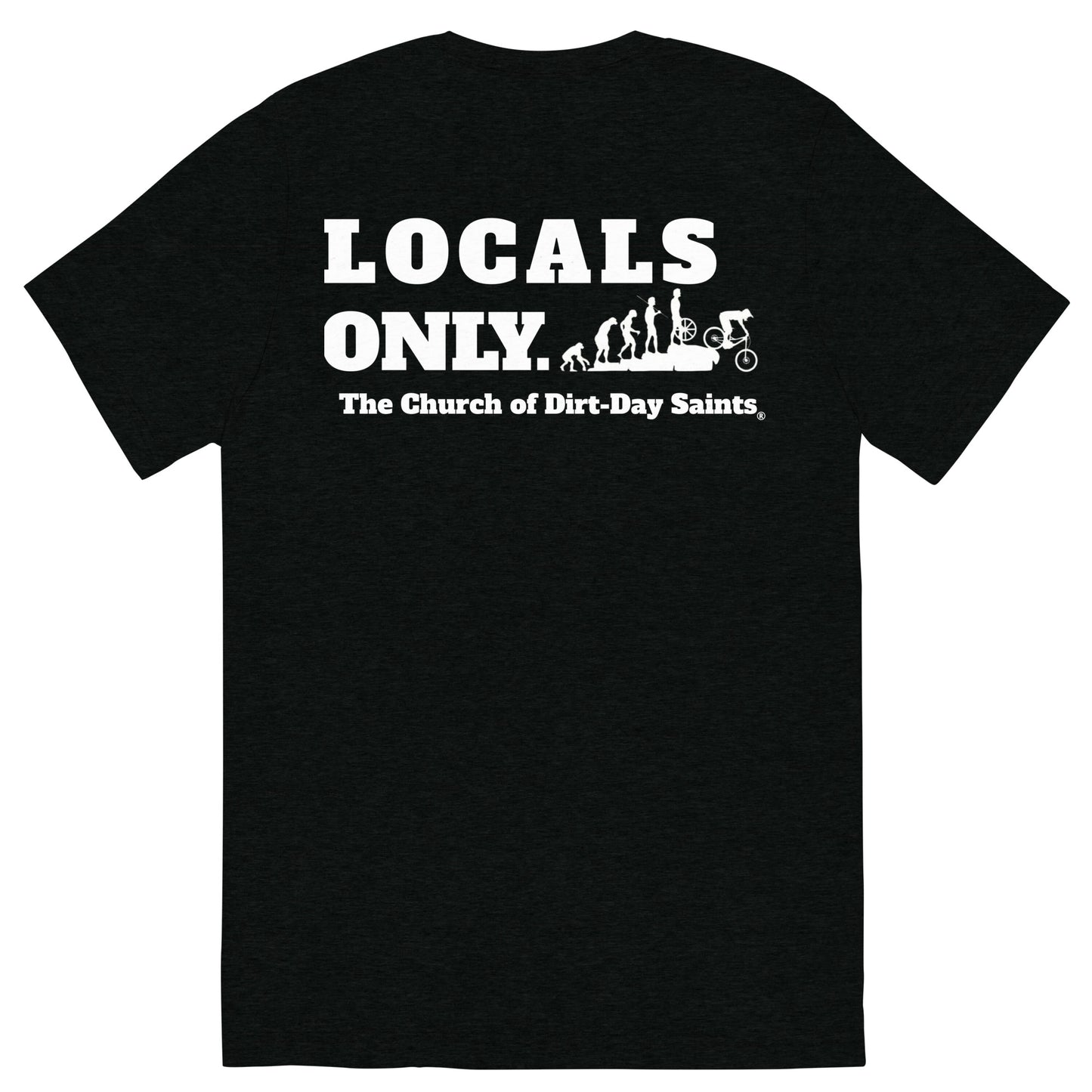 "LOCALS ONLY." (Short sleeve t-shirt)