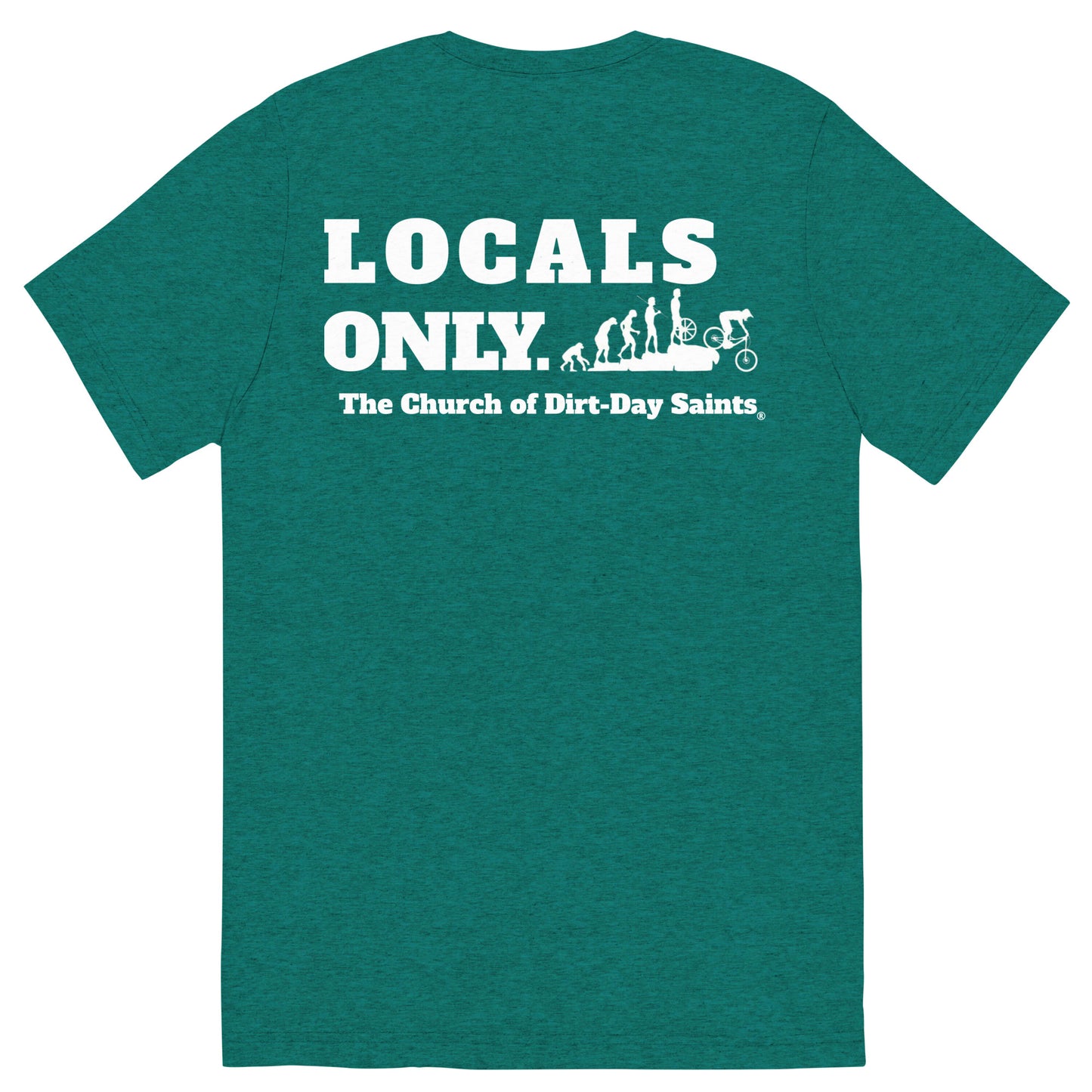 "LOCALS ONLY." (Short sleeve t-shirt)