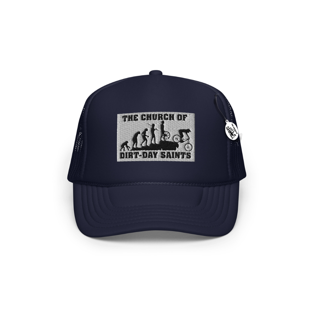 The Church of Dirt-Day Saints (Foam Trucker Hat)