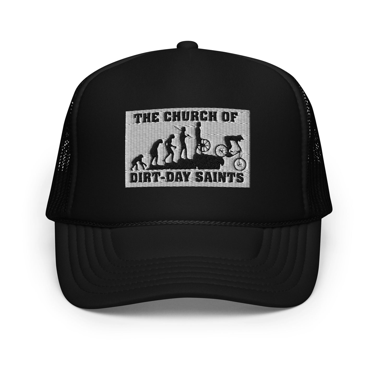 The Church of Dirt-Day Saints (Foam Trucker Hat)