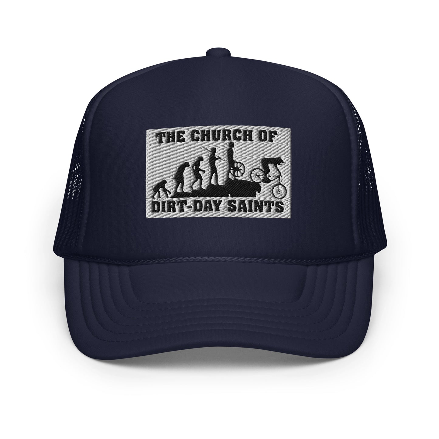 The Church of Dirt-Day Saints (Foam Trucker Hat)