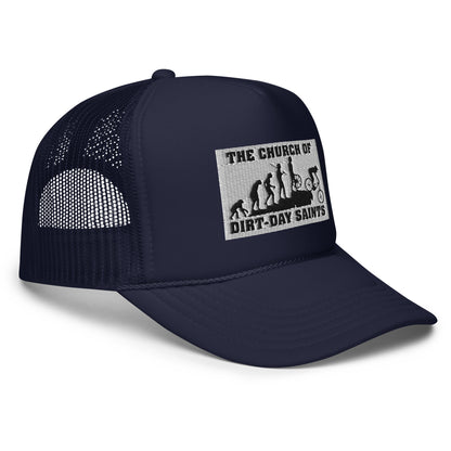 The Church of Dirt-Day Saints (Foam Trucker Hat)