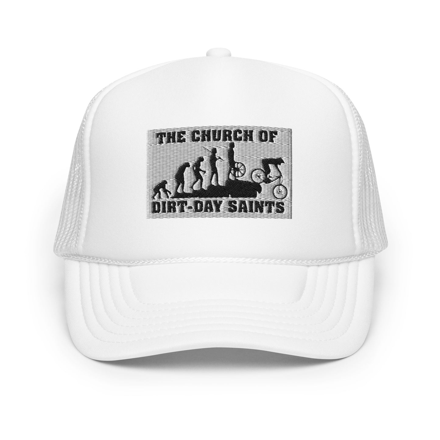 The Church of Dirt-Day Saints (Foam Trucker Hat)