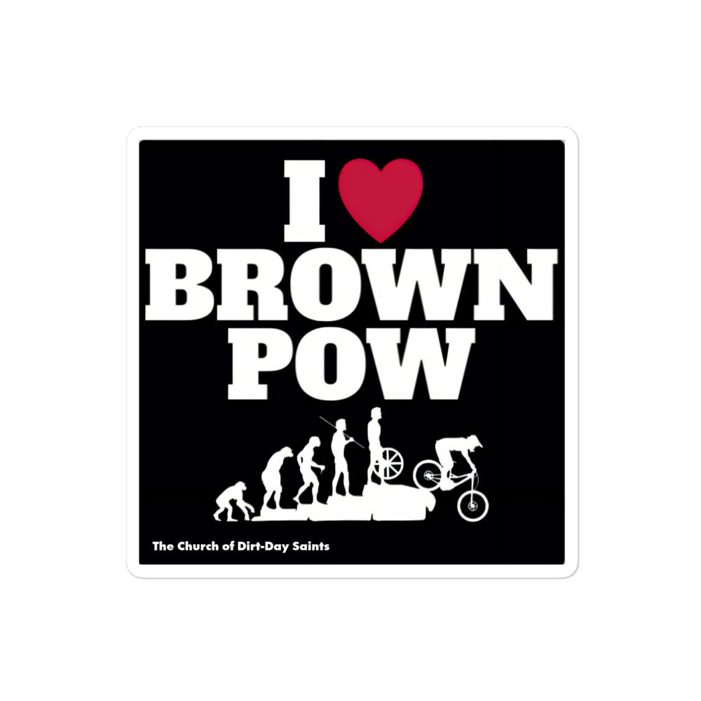 I LUV BROWN POW (Bubble-Free Sticker)