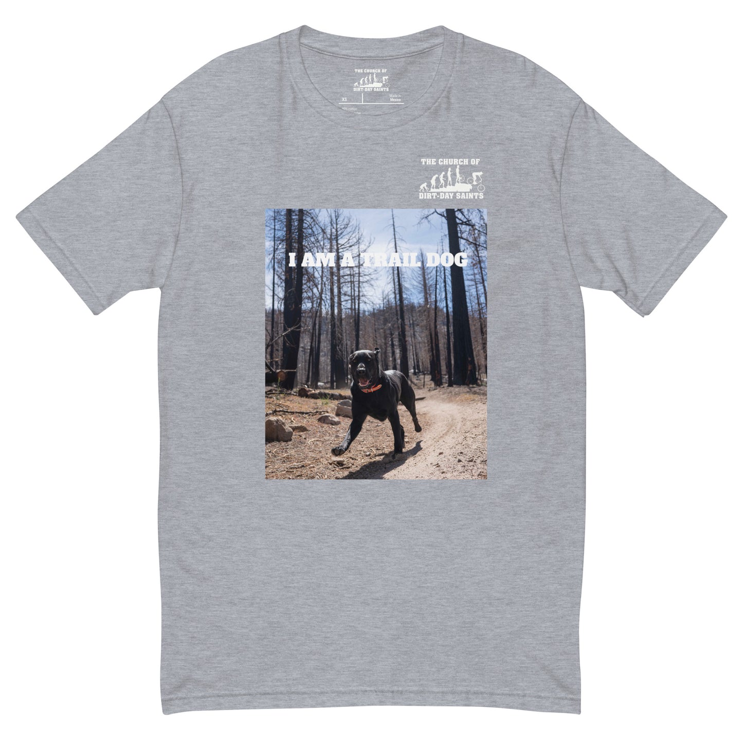 I AM A TRAIL DOG (Short Sleeve T-shirt)