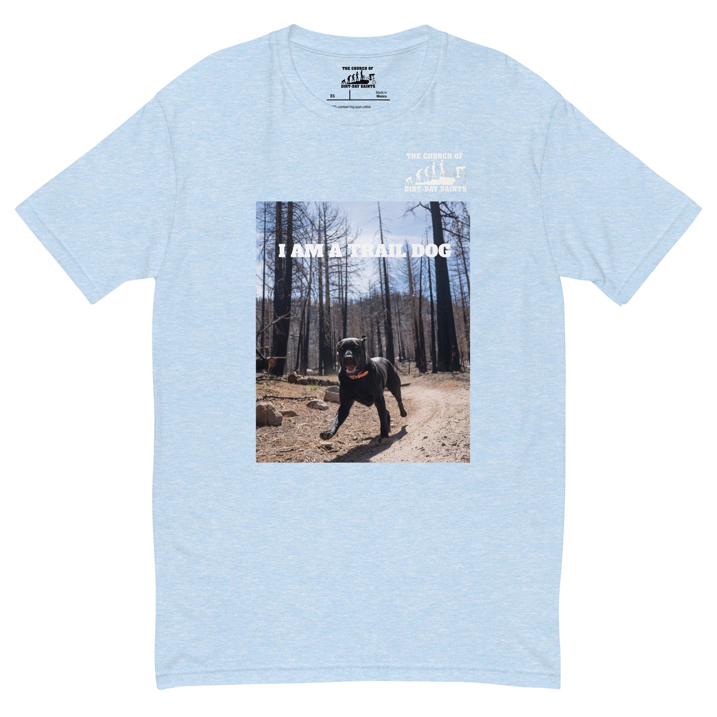 I AM A TRAIL DOG (Short Sleeve T-shirt)