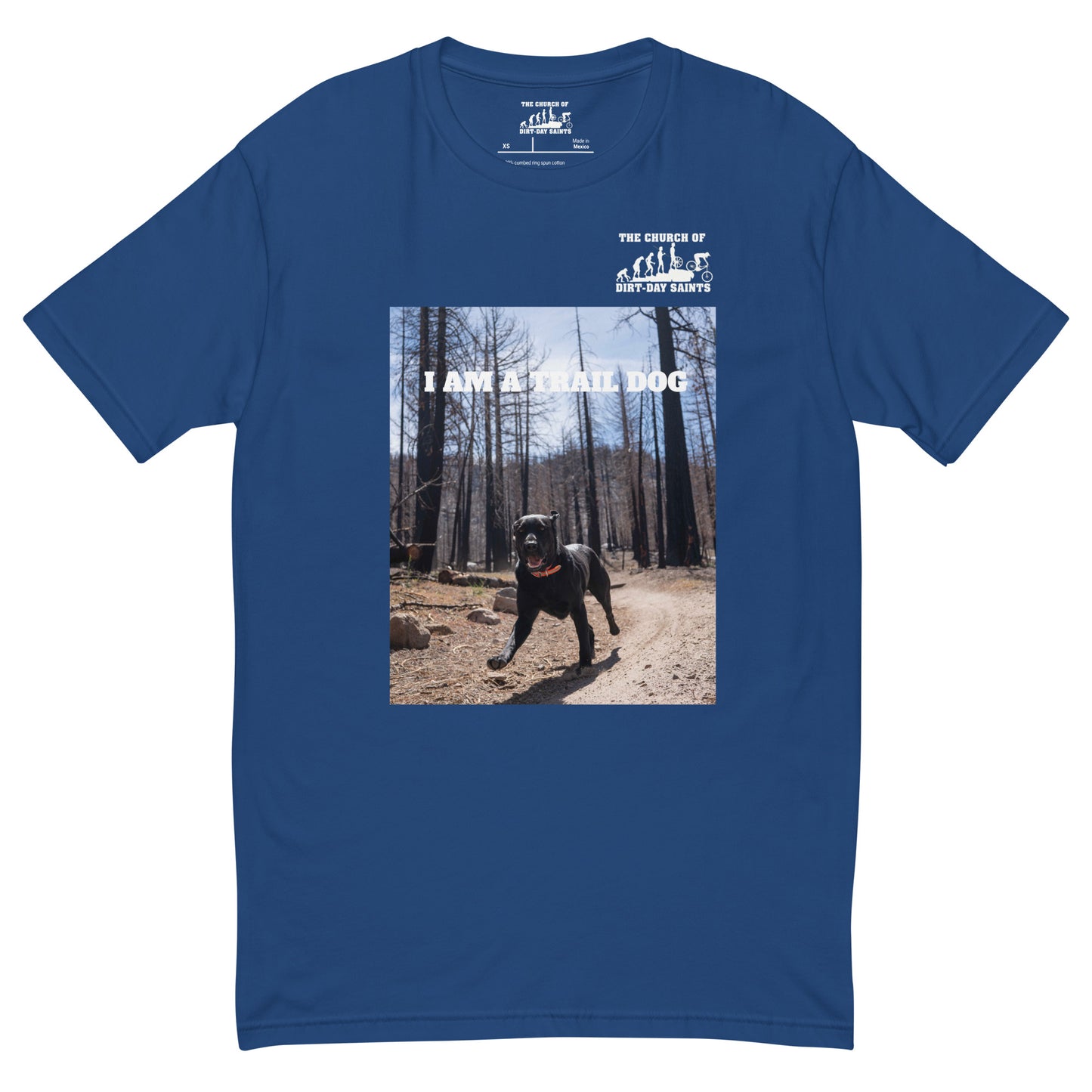 I AM A TRAIL DOG (Short Sleeve T-shirt)