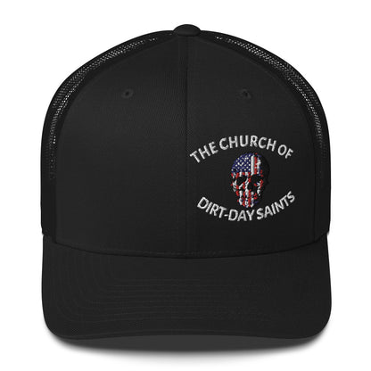 The Church of Dirt-Day Saints with Skull (Foam Trucker Hat)