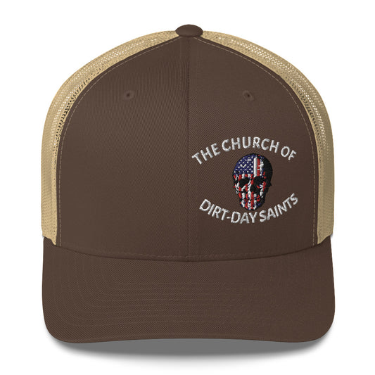 The Church of Dirt-Day Saints with Skull (Foam Trucker Hat)