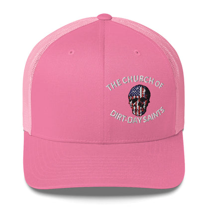 The Church of Dirt-Day Saints with Skull (Foam Trucker Hat)