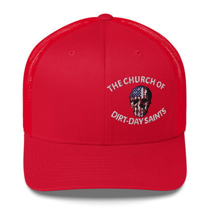 The Church of Dirt-Day Saints with Skull (Foam Trucker Hat)