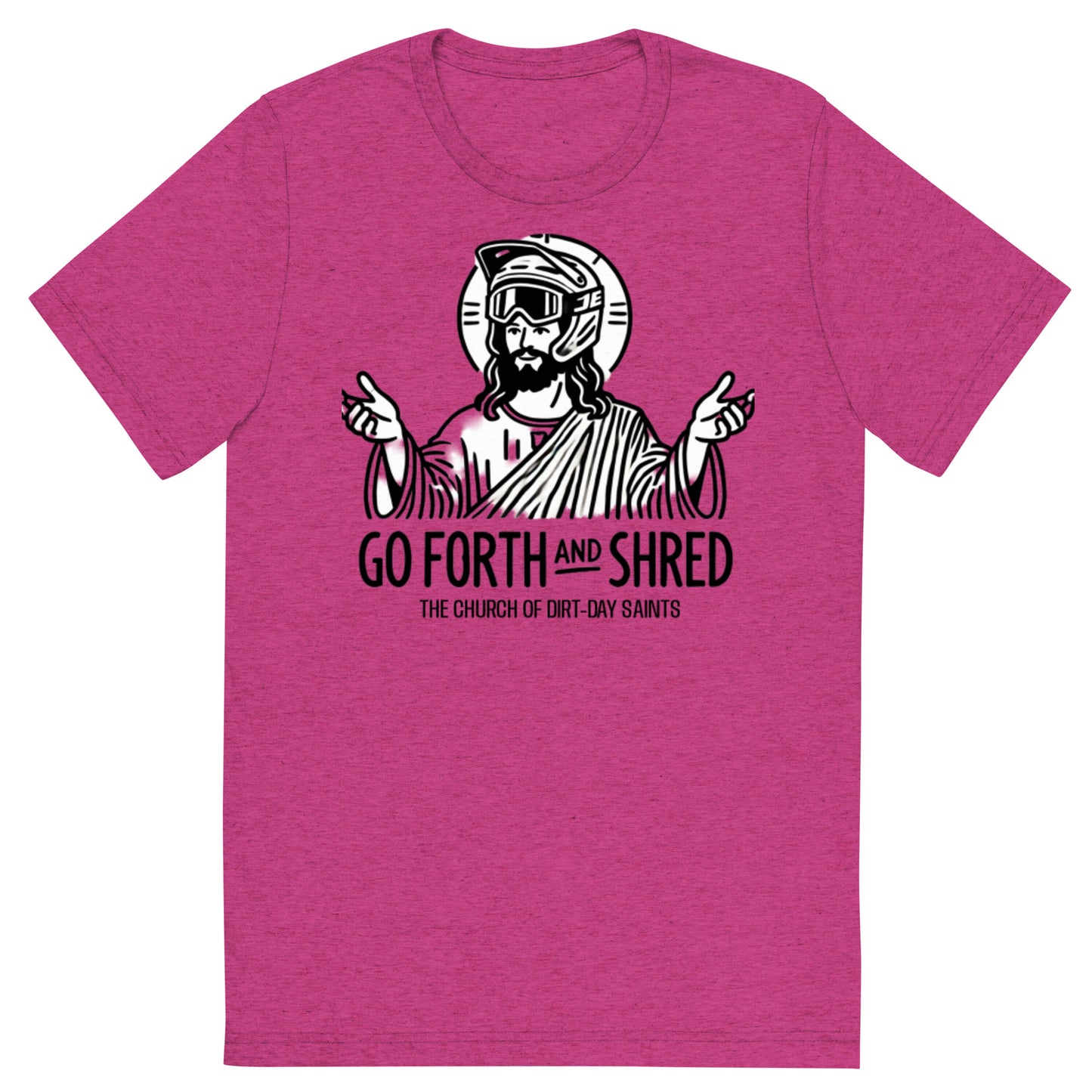 "GO FORTH & SHRED" (Short sleeve t-shirt)