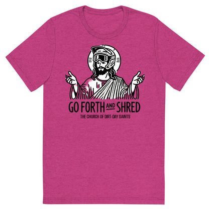 "GO FORTH & SHRED" (Short sleeve t-shirt)