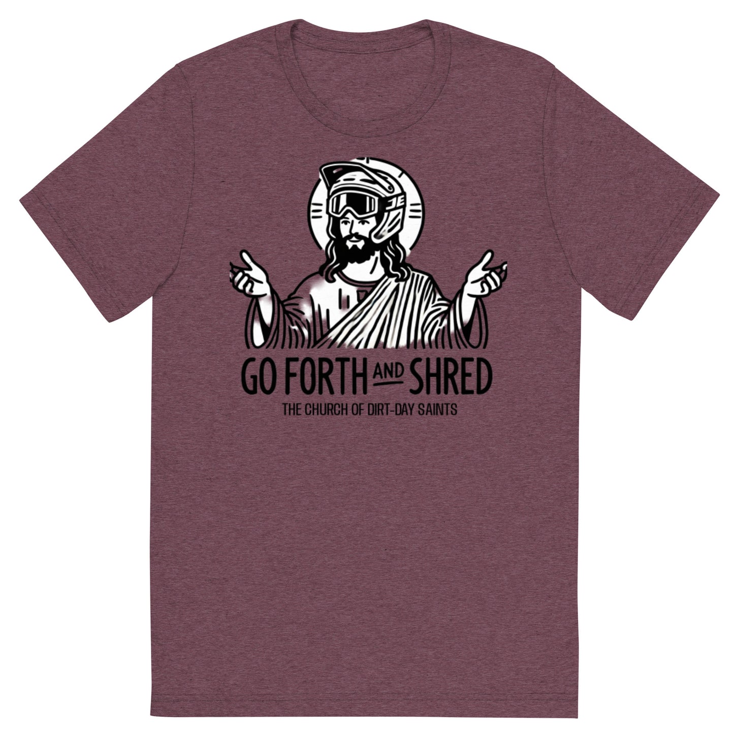 "GO FORTH & SHRED" (Short sleeve t-shirt)