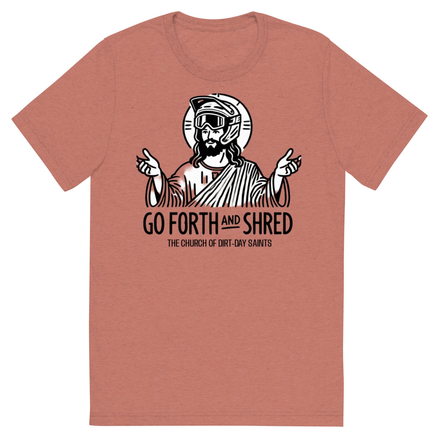 "GO FORTH & SHRED" (Short sleeve t-shirt)