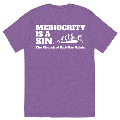 "MEDIOCRITY IS A SIN" (Short sleeve t-shirt)