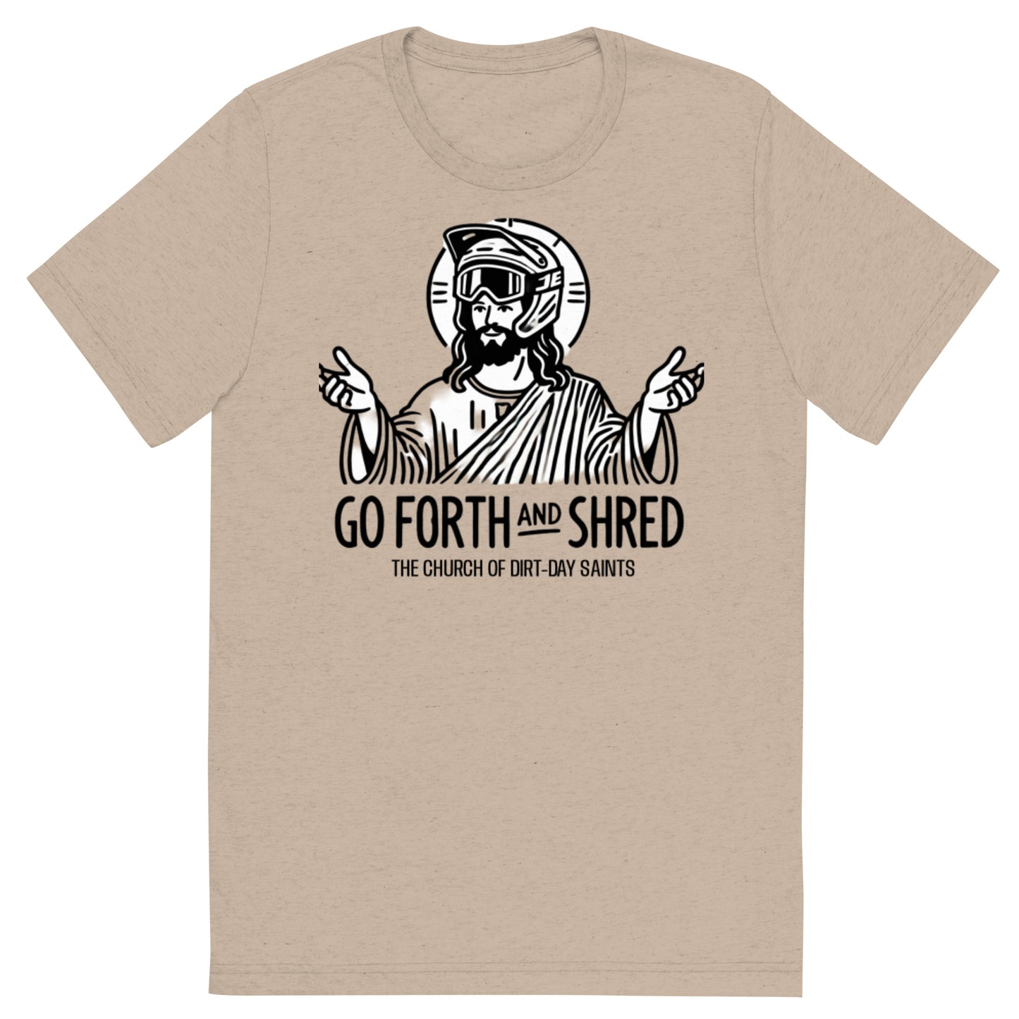 "GO FORTH & SHRED" (Short sleeve t-shirt)