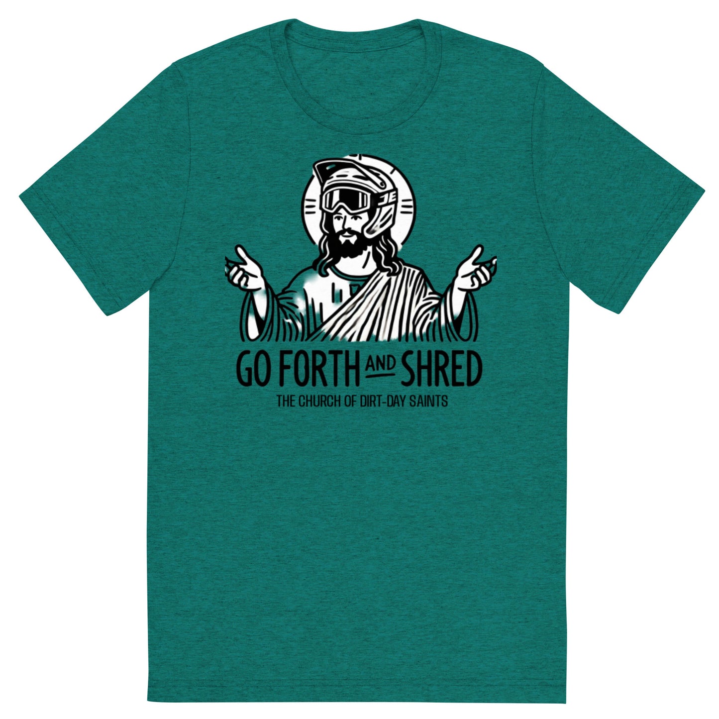 "GO FORTH & SHRED" (Short sleeve t-shirt)