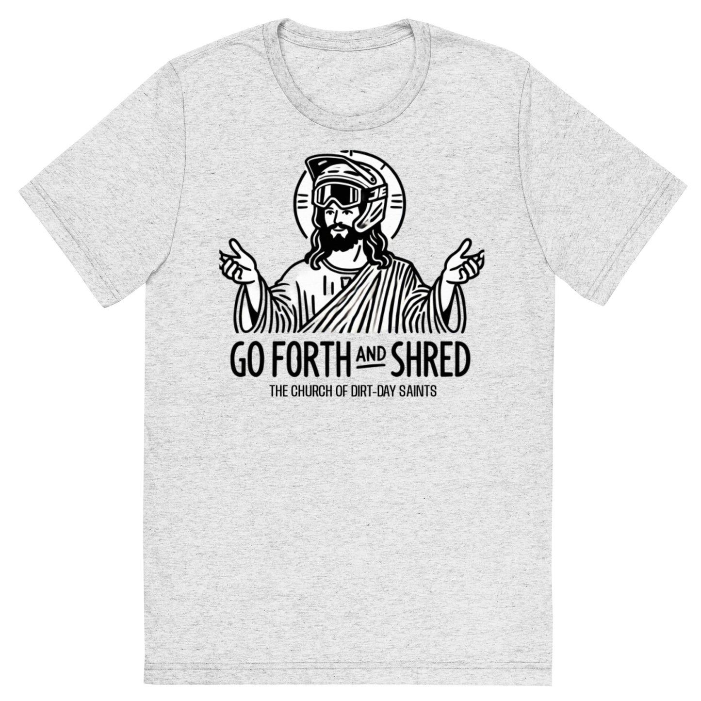 "GO FORTH & SHRED" (Short sleeve t-shirt)